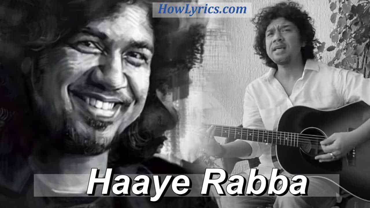 Haaye Rabba Lyrics Papon