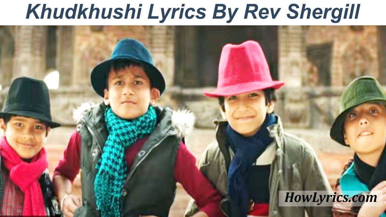 Khudkhushi Lyrics By Rev Shergill