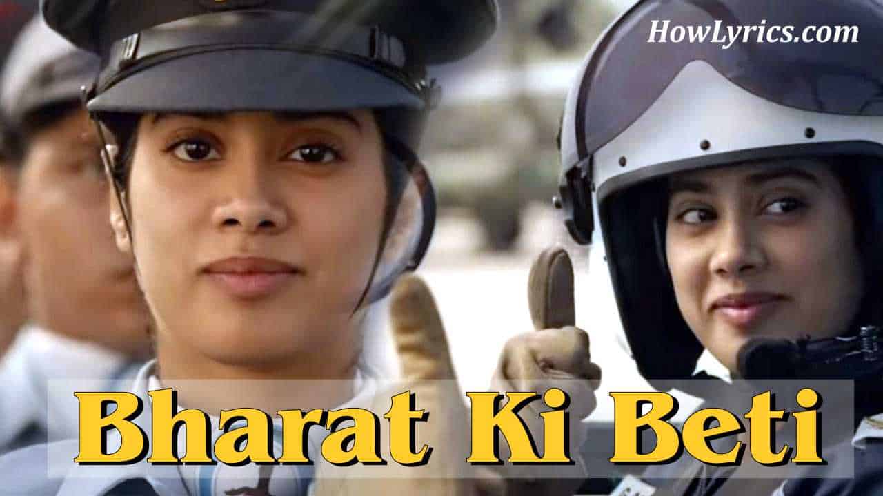 Bharat Ki Beti Lyrics By Arijit Singh | मेरे भारत की बेटी