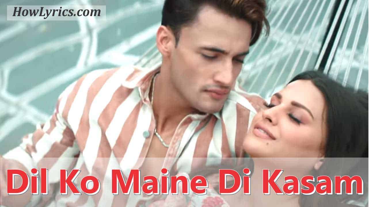 Dil Ko Maine Di Kasam Lyrics - Arijit Singh