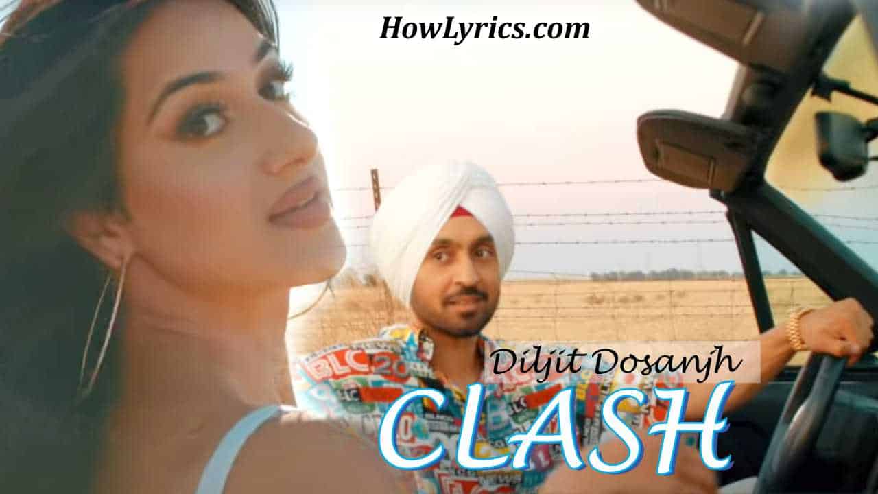 Clash Lyrics by Diljit Dosanjh | जट्ट ना क्लैश करदे