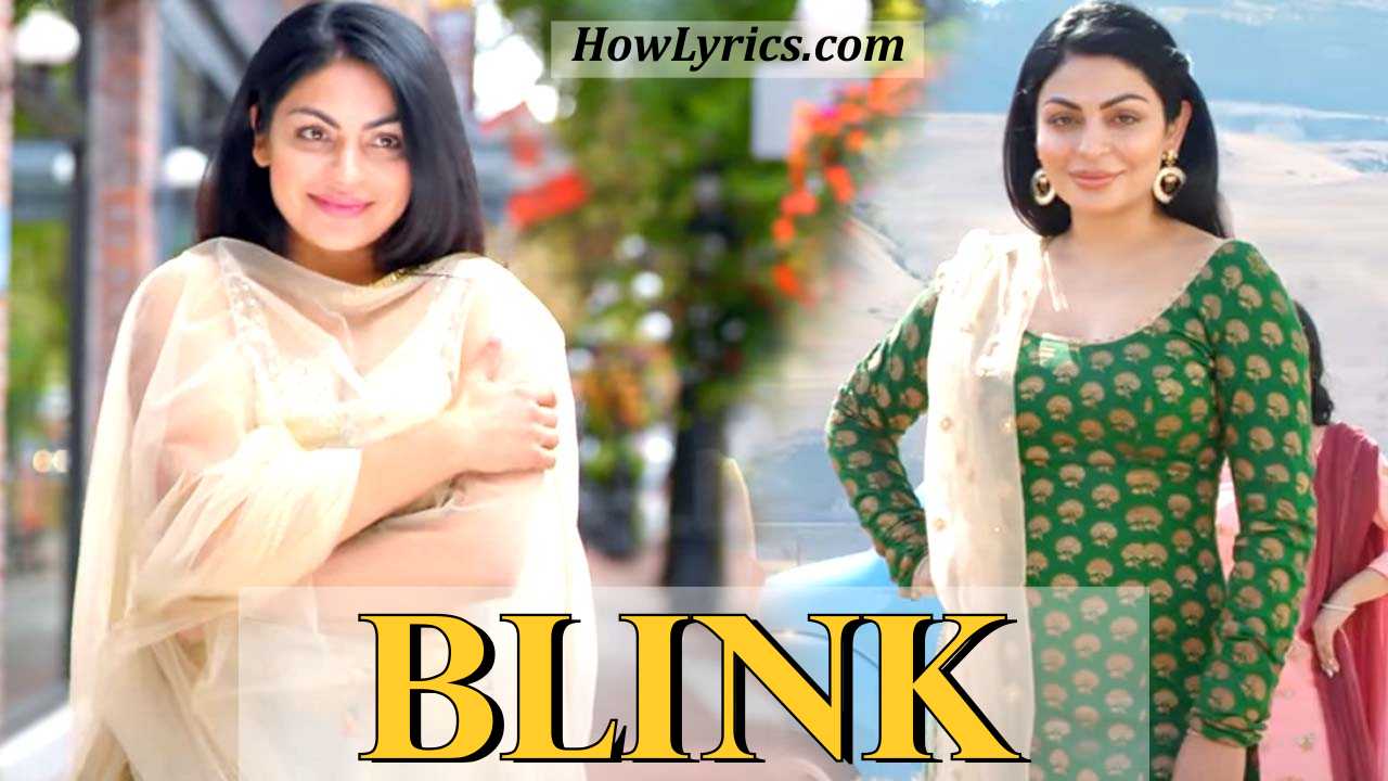 Blink Lyrics By Nimrat Khaira | गबरू ब्लिंक करे