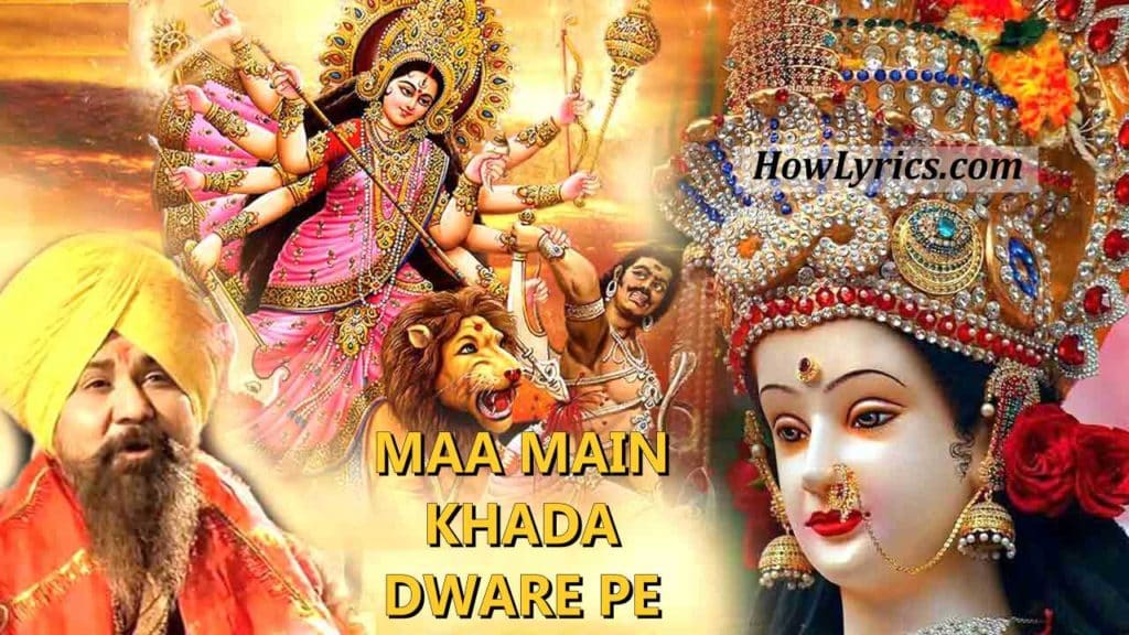 Maa Main Khada Dware Pe Lyrics By Lakha | माँ मैं खड़ा द्वारे पे