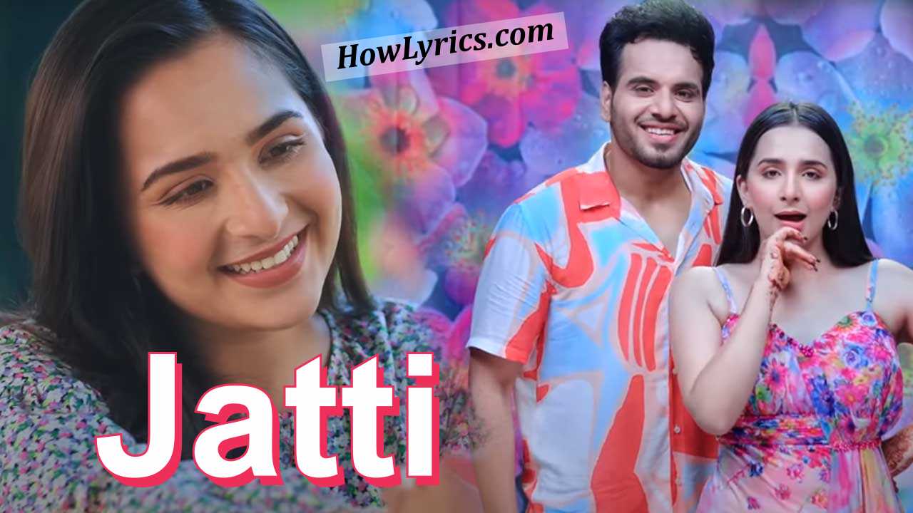 Jatti Lyrics By Karaj Randhawa | वे जट्टी गोली मार दू