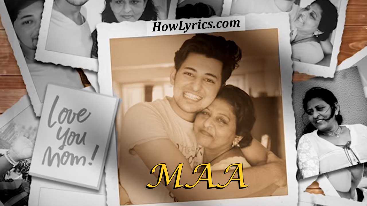 Maa Lyrics By Darshan Raval | के तेरी यादें आए माँ