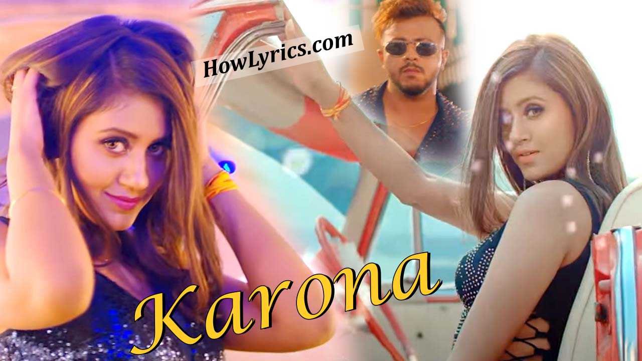 Karona Lyrics By Arun Solanki | तुम प्यार वाली बातें करोना