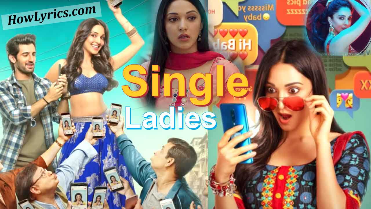 Single Ladies Lyrics - Indoo Ki Jawani | सिंगल लेडीज सोंग