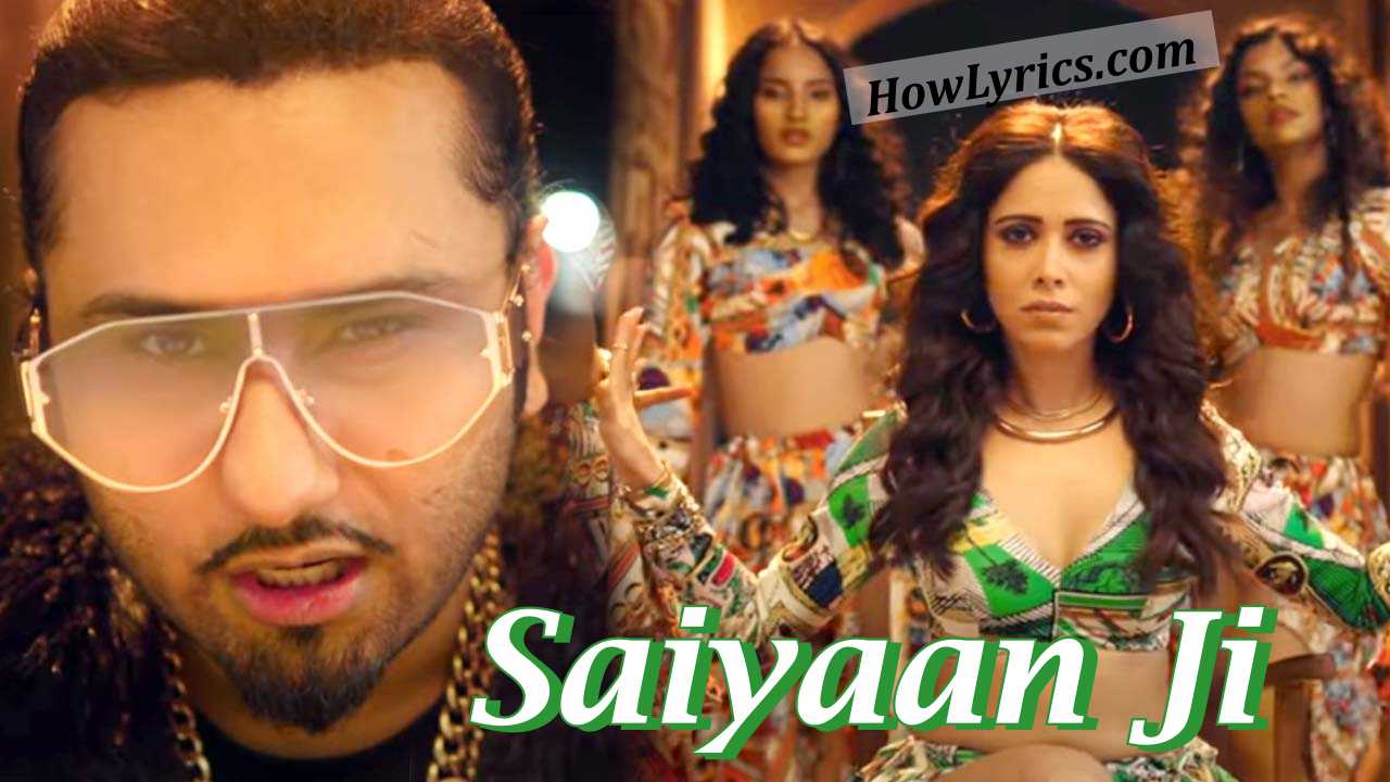 Saiyaan Ji Lyrics By Honey Singh and Neha Kakkar | सैयाँ जी