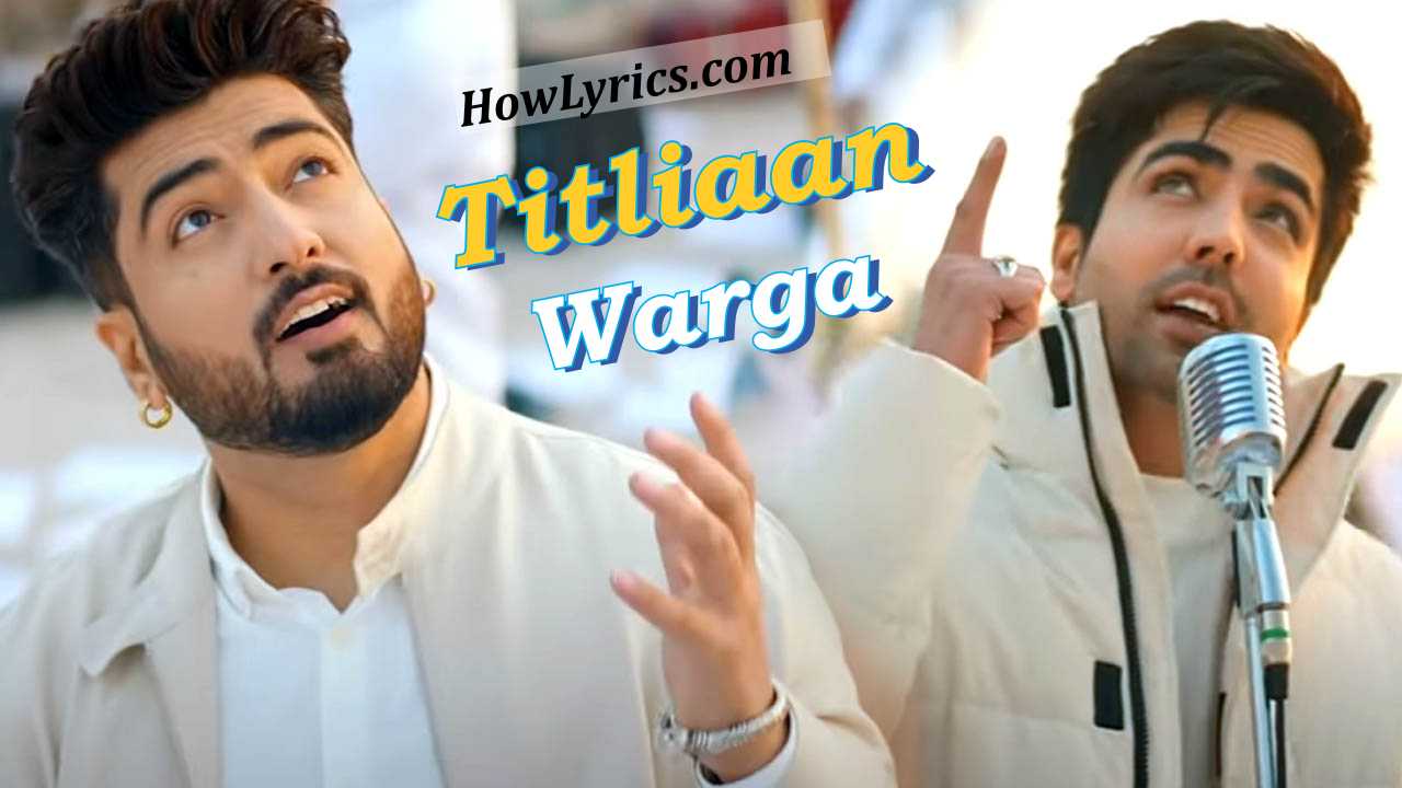 Titliaan Warga Lyrics By Harrdy Sandhu | तितलियाँ वरगा