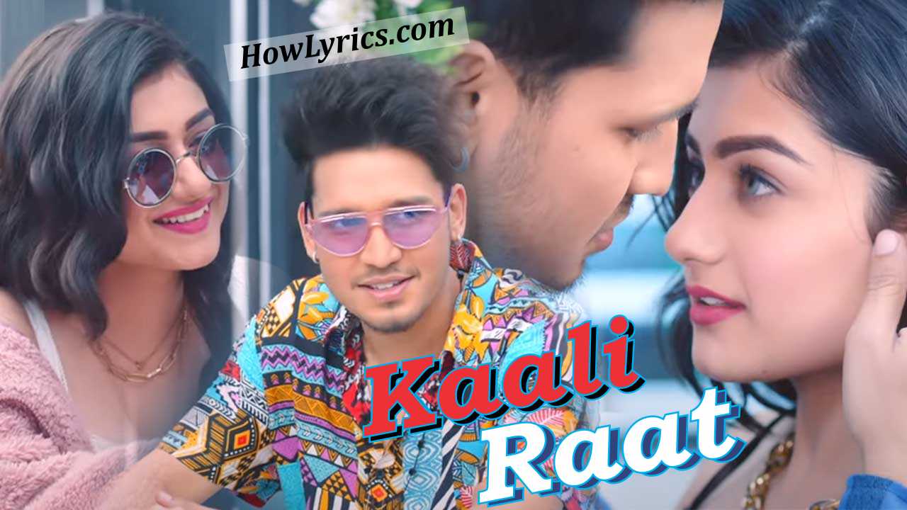 Kaali Raat Lyrics By Karan Randhawa | काली रात विच नि