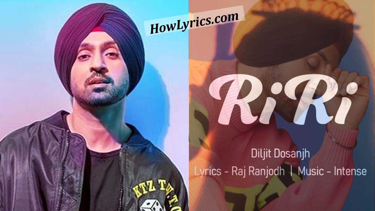 RiRi Rihanna Lyrics By Diljit Dosanjh | नि रिहाना ओ रिहाना