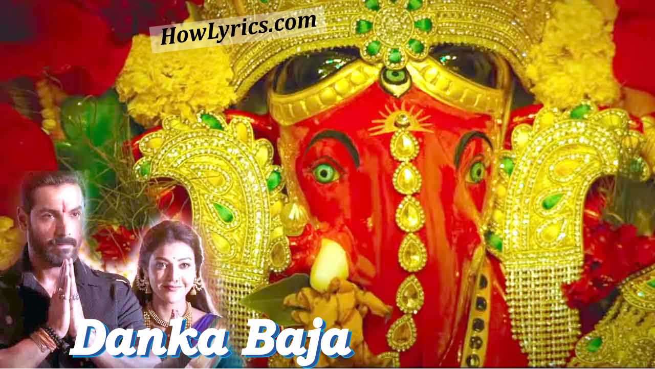 Danka Baja Lyrics By Dev Negi - Mumbai Saga | डंका बजा दे रे