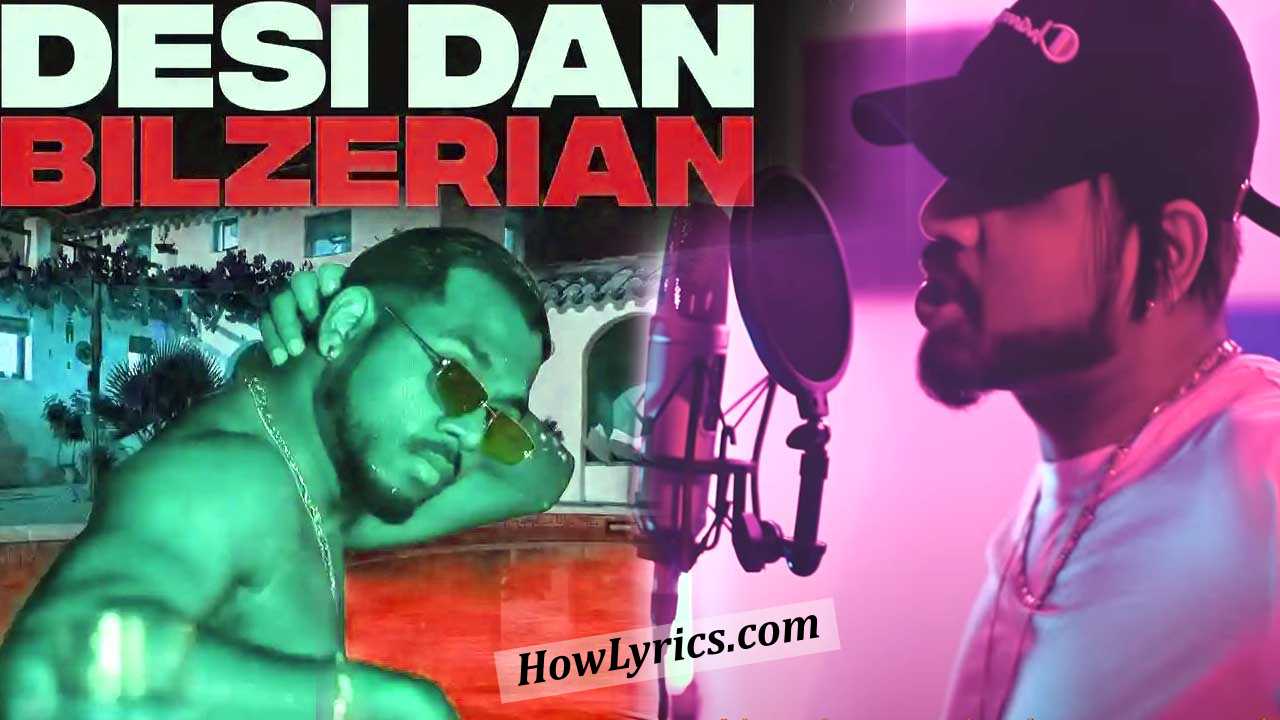 Desi Dan Bilzerian Lyrics By King | देसी डैन बिल्जेरियन