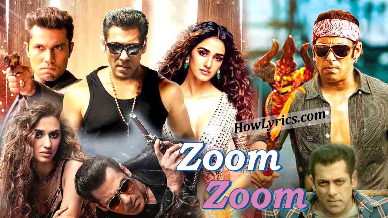 Zoom Zoom Lyrics - Radhe Salman Khan | ज़ूम ज़ूम