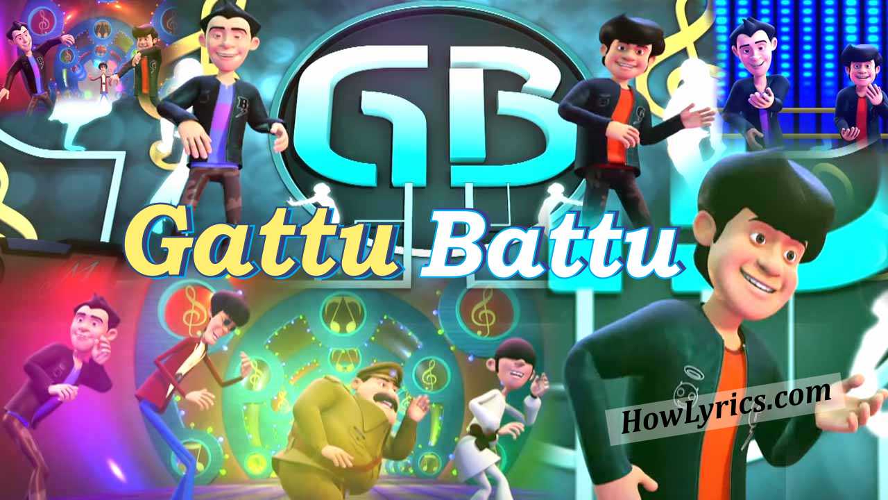 Gattu Battu Ki Pakki Yaari Lyrics | गट्टू बट्टू की पक्की यारी