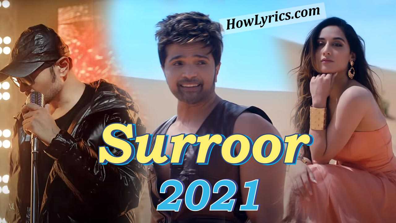 सुरूर तेरा Surroor 2021 Lyrics By Himesh Reshammiya