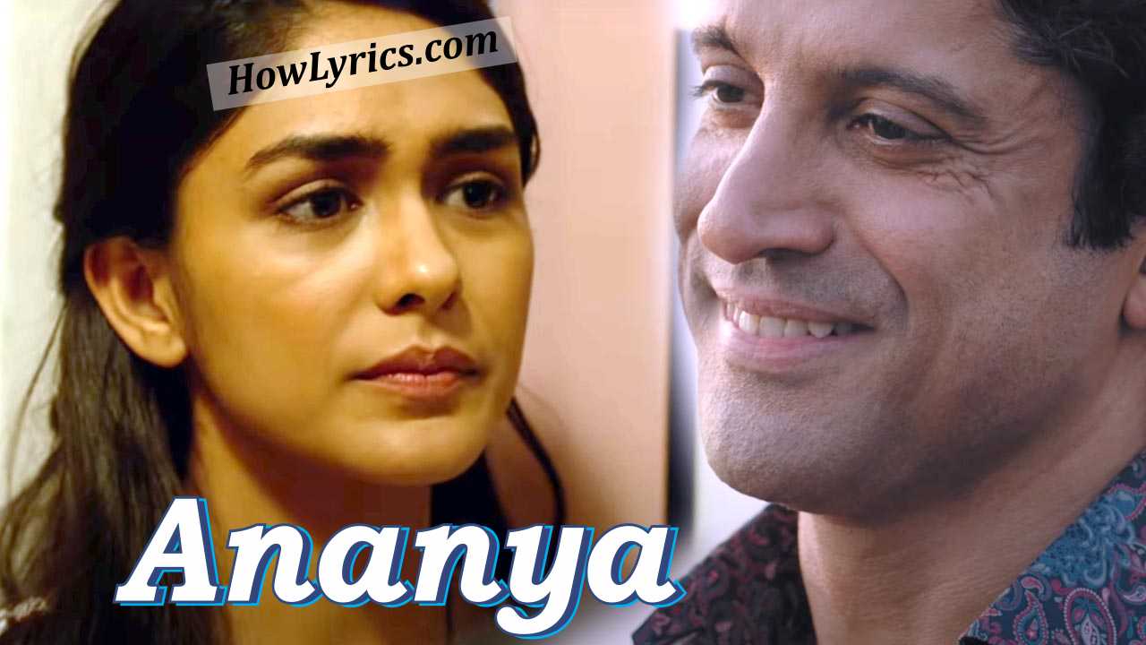 Ananya Lyrics By Arijit Singh - Toofaan | ओह अनन्या