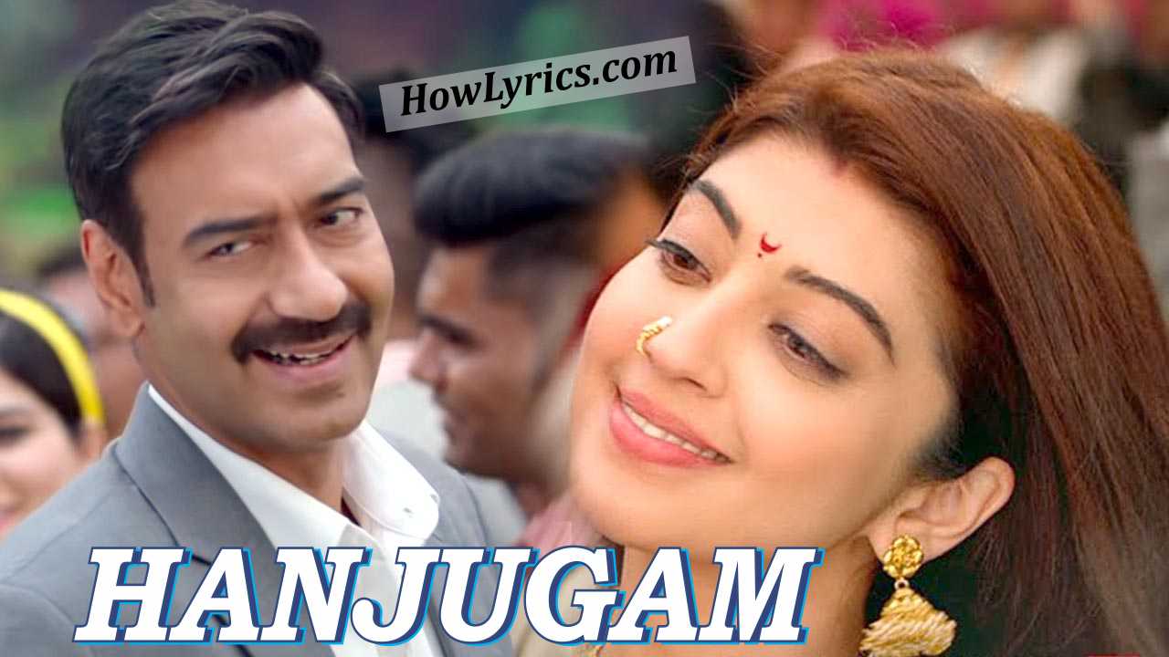 Hanjugam Lyrics By Jubin Nautiyal - Bhuj | हंजुगम