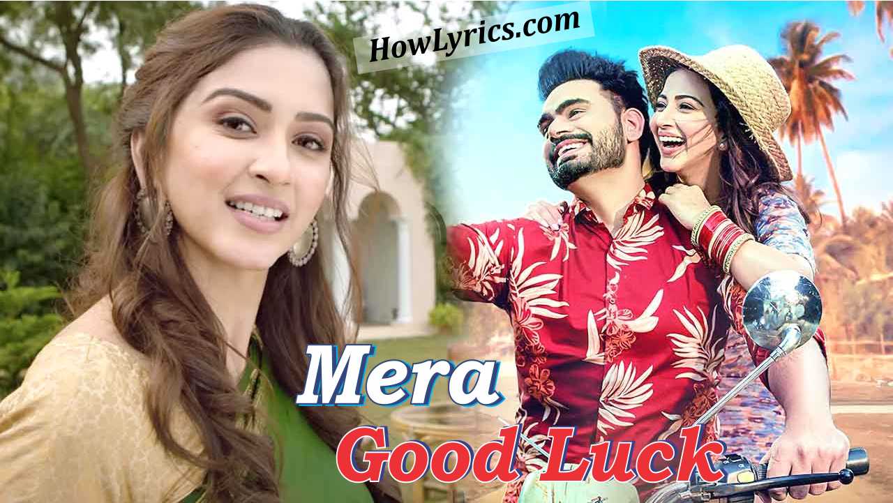 मेरा गुड लक Mera Good Luck Lyrics By Prabh Gill