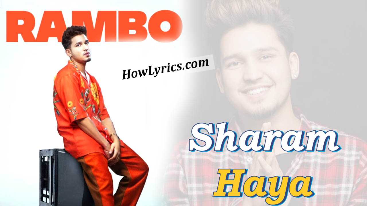 Sharam Haya Lyrics By Karan Randhawa | शर्म हया