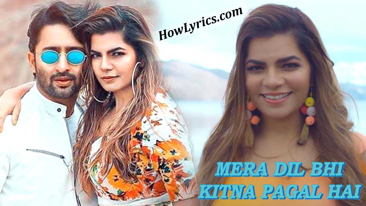 Mera Dil Bhi Kitna Pagal Hai Lyrics by Mamta Sharma