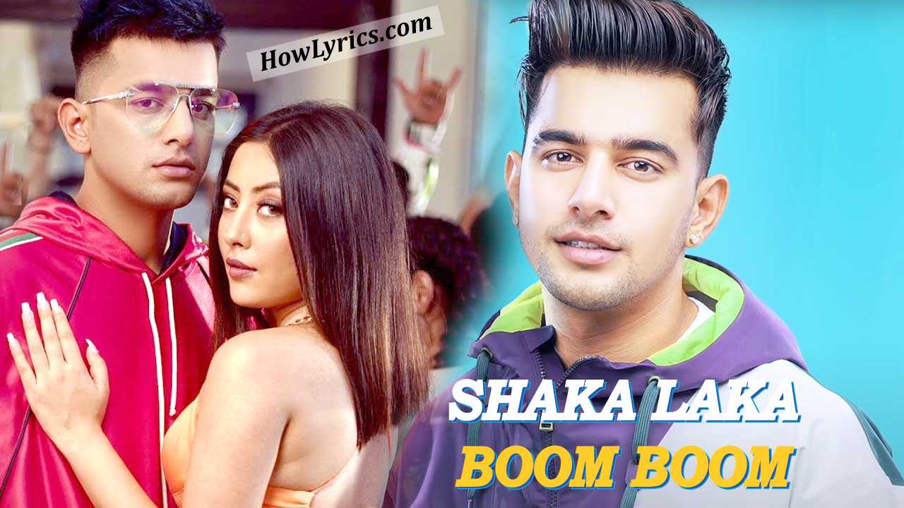 Shaka Laka Boom Boom in Hindi Lyrics – Jass Manak