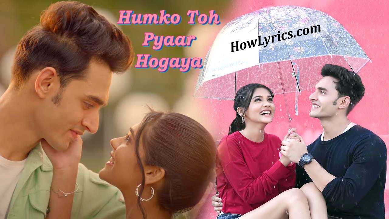 Humko Toh Pyaar Hogaya Lyrics in Hindi – Raj Barman