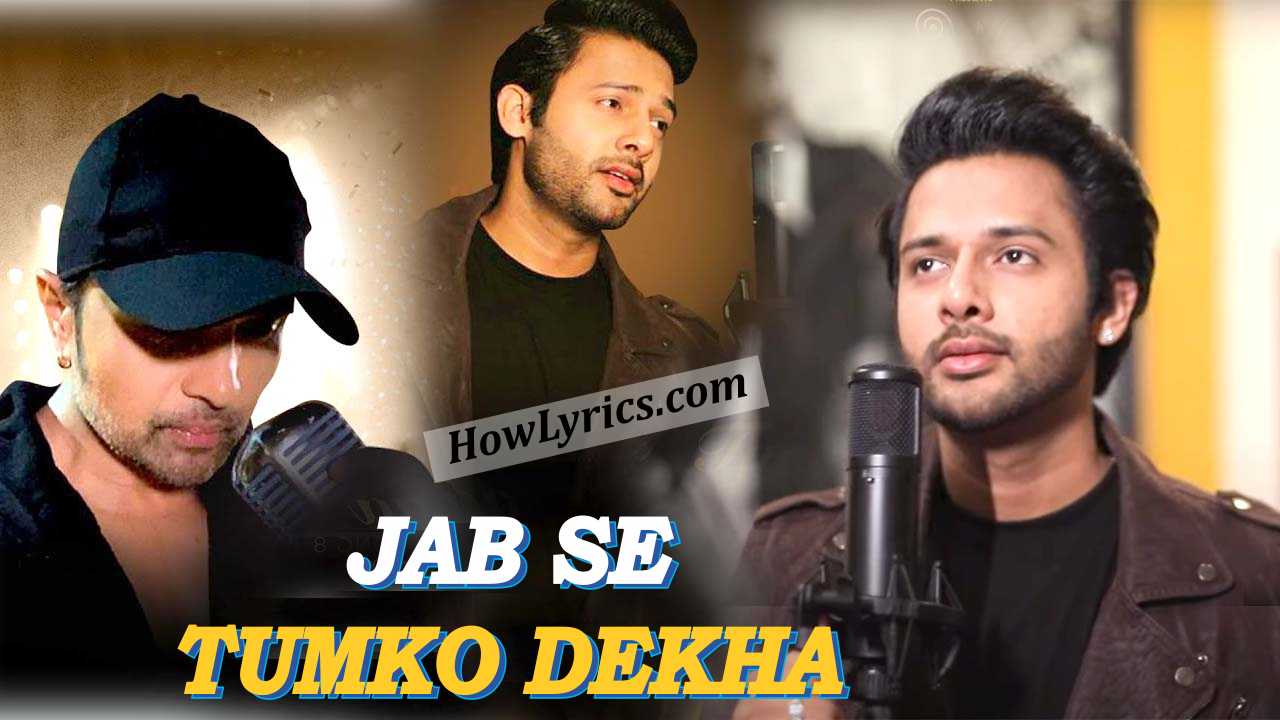 Jabb Se Tumko Dekha Lyrics in Hindi – Stebin Ben & Himesh