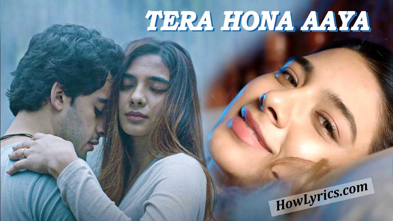 तेरा होना आया Tera Hona Aaya Lyrics - Rochak Kohli & Asees Kaur