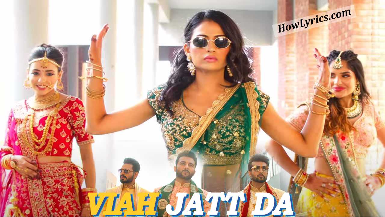 विआह जट्ट दा Viah Jatt Da Lyrics in Hindi by Ninja – Yaar Anmulle Returns