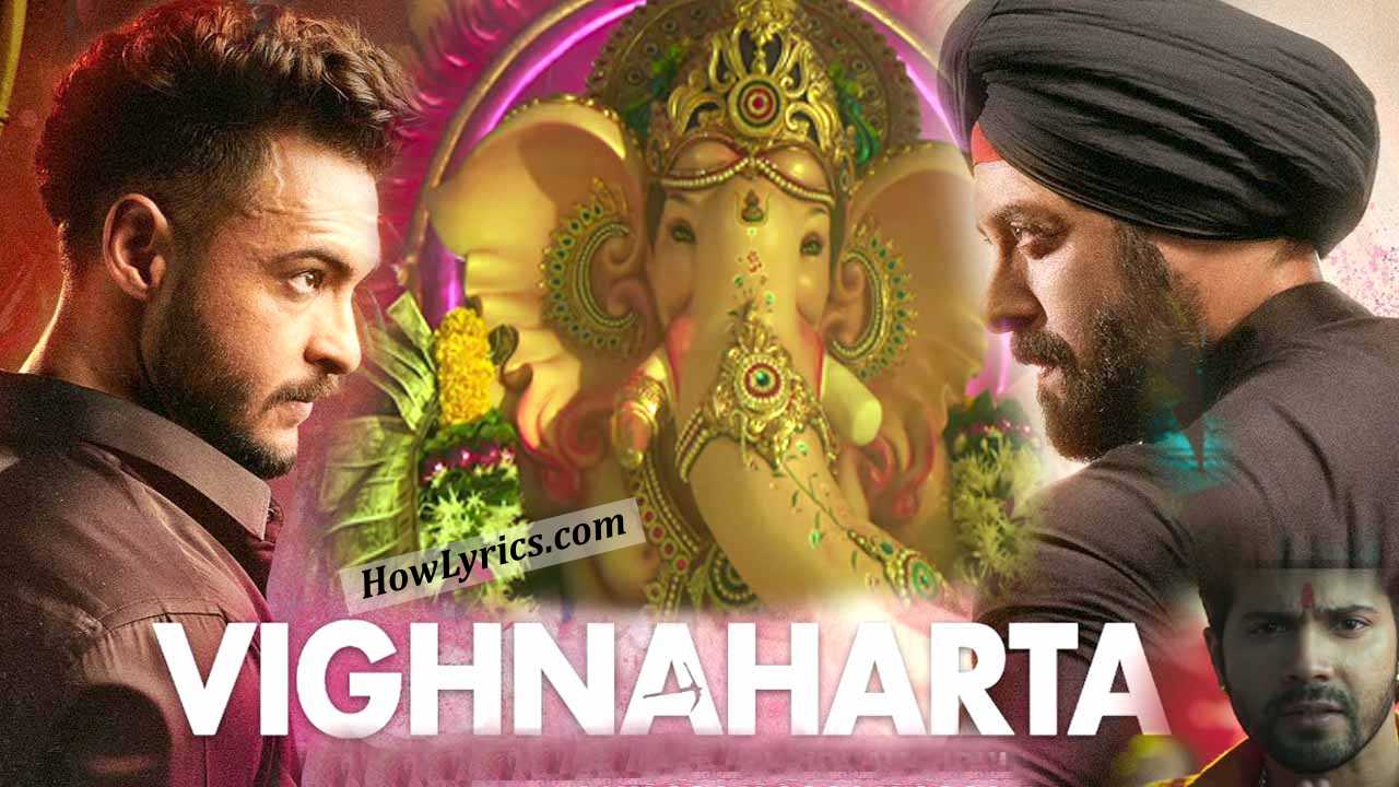 विघ्नहर्ता Vighnaharta Lyrics in Hindi – Antim x Salman Khan