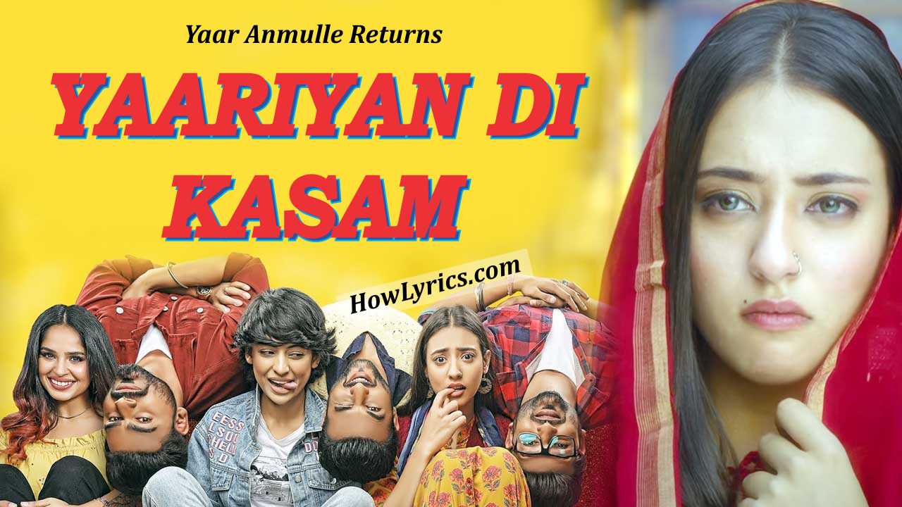 Yaariyan Di Kasam Lyrics by Kamal Khan - Yaar Anmulle Returns