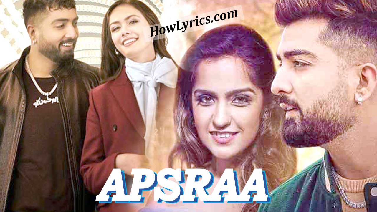 अप्सरा Apsraa Lyrics in Hindi – Jaani And Asees Kaur