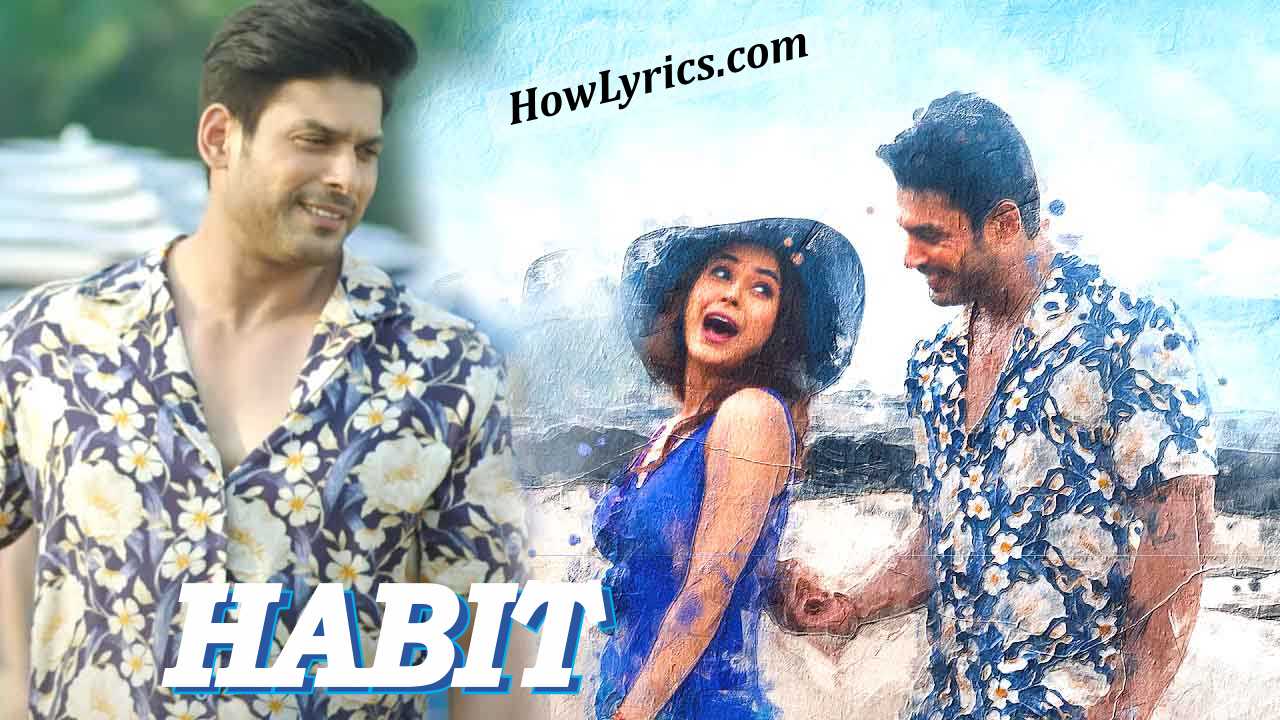 हैबिट Habit Lyrics in Hindi – Shreya Ghoshal & Arko