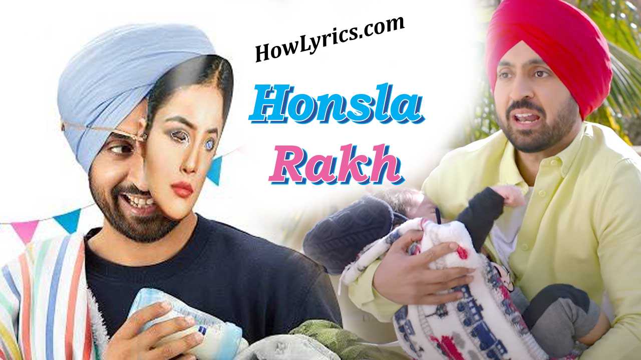 हौंसला रख Honsla Rakh Title Track Lyrics in Hindi – Diljit Dosanjh