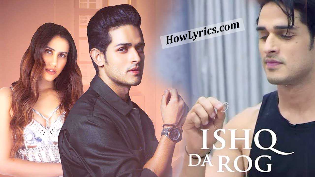 इश्क़ दा रोग Ishq Da Rog Lyrics in Hindi – Stebin Ben