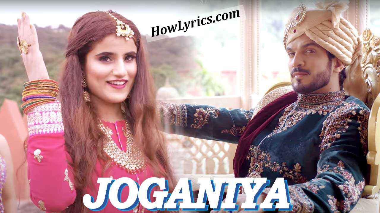 जोगनिया Joganiya Lyrics in Hindi - Shivi & Arjun Bijlani