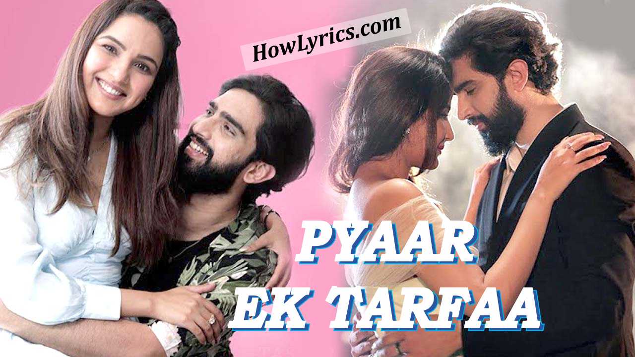प्यार इक तरफ़ा Pyaar Ek Tarfaa Lyrics in Hindi – Amaal Mallik