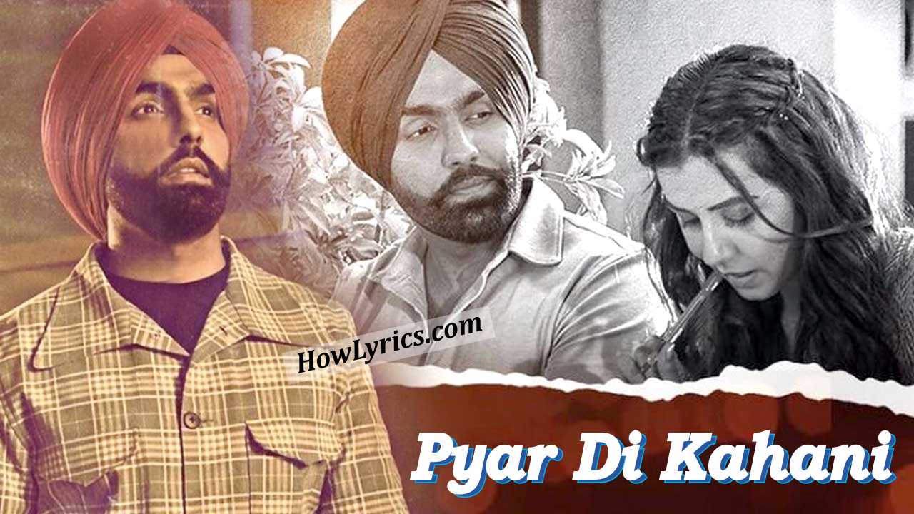 प्यार दी कहानी Pyar Di Kahani Lyrics in Hindi – Ammy Virk