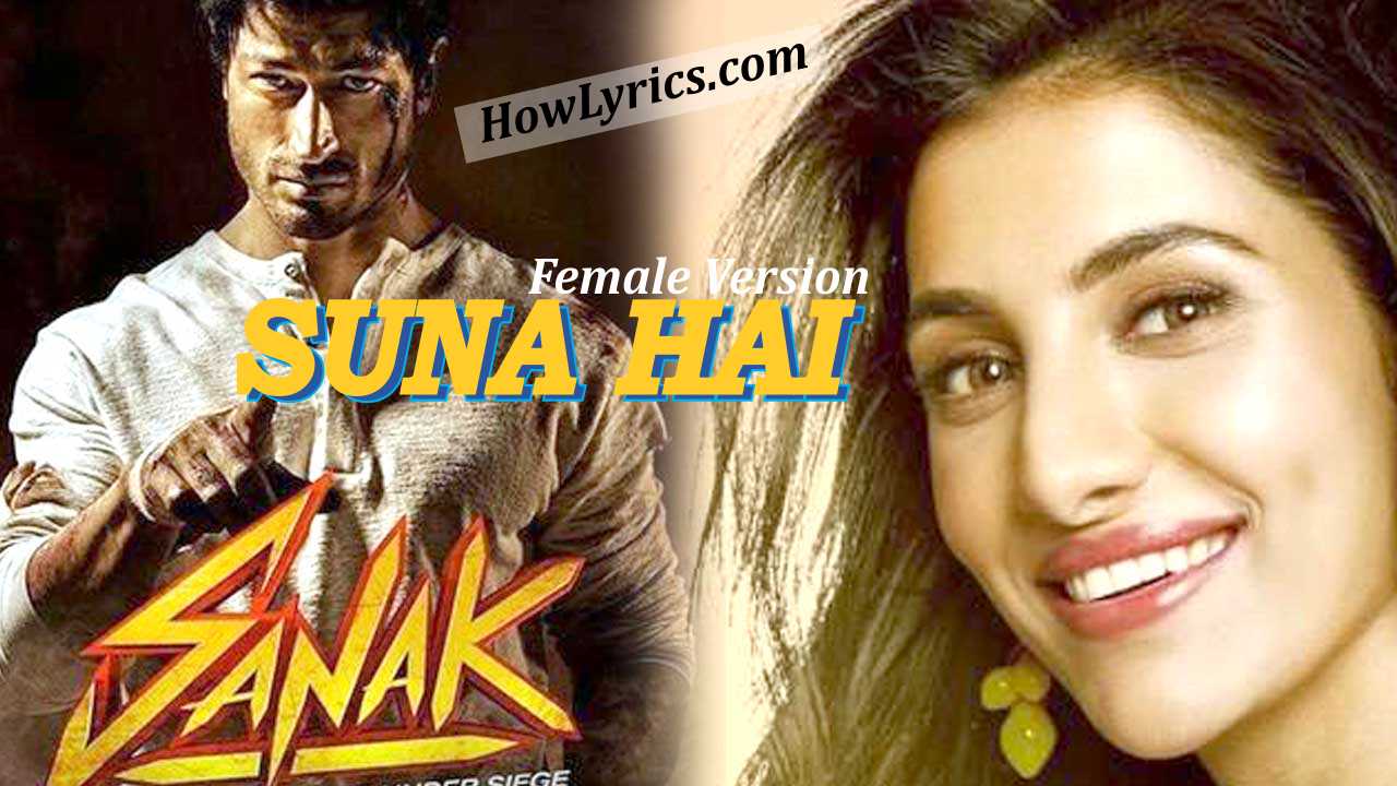 सुना है Suna Hai Lyrics in Hindi by Shreya Ghoshal – Sanak
