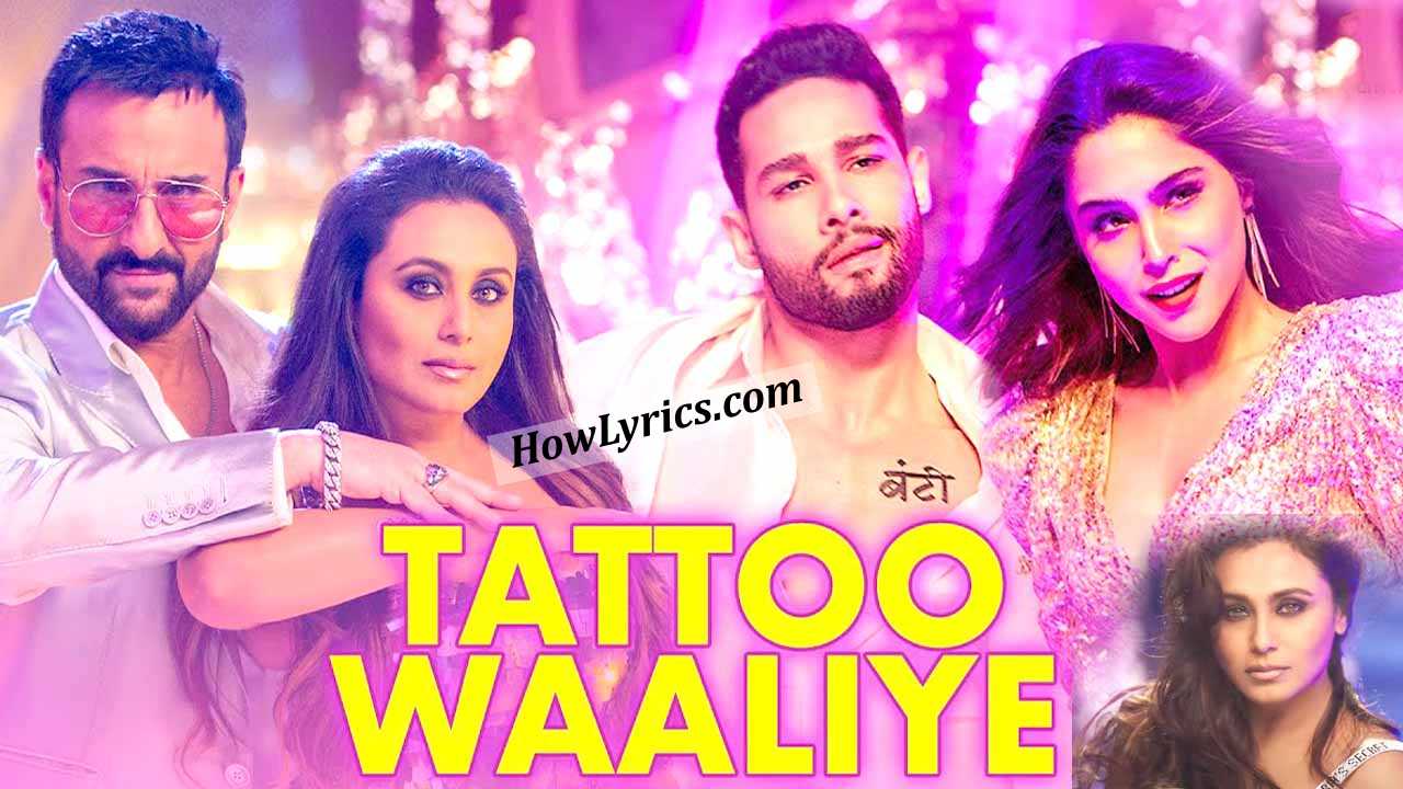 टैटू वालिये Tattoo Waaliye Lyrics in Hindi – Bunty Aur Babli 2