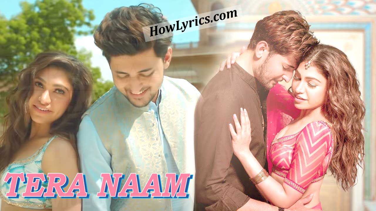 तेरा नाम Tera Naam Lyrics in Hindi – Darshan Raval & Tulsi Kumar