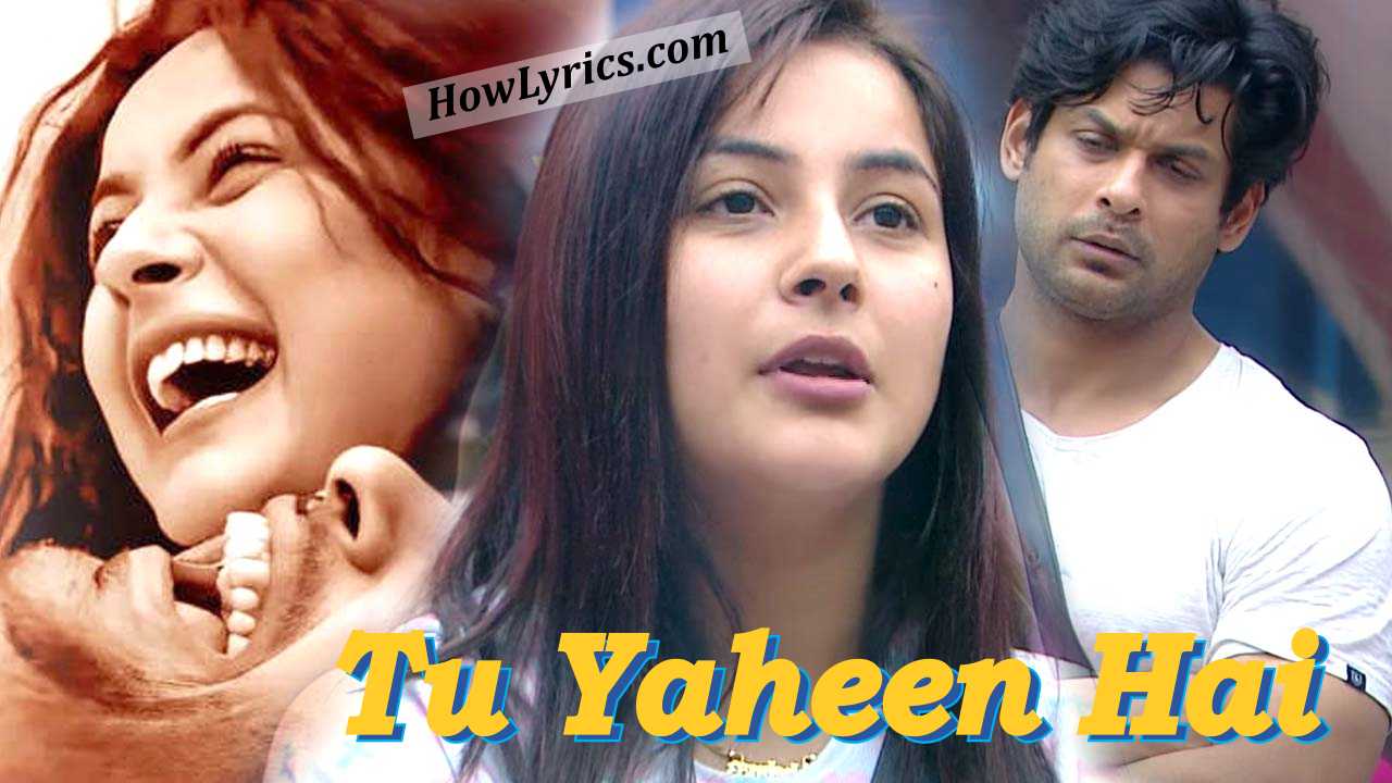 तू यहीं है Tu Yaheen Hai Lyrics in Hindi – Shehnaaz Gill