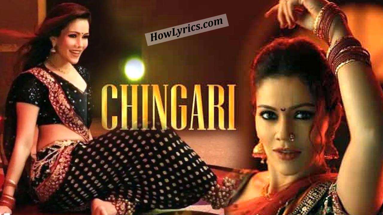 चिंगारी Chingari Lyrics in Hindi by Sunidhi Chauhan – Antim