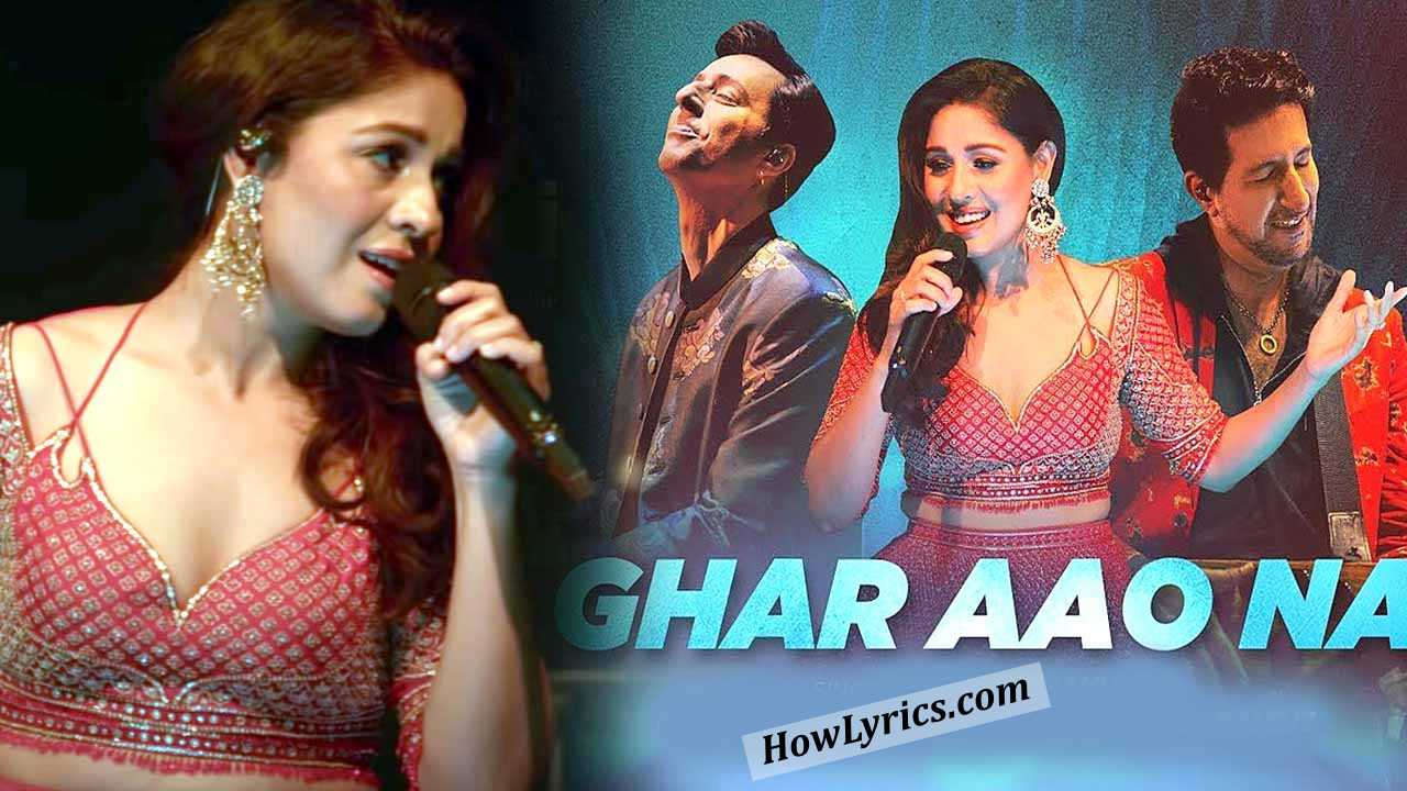 Ghar Aao Na Lyrics in Hindi by Sunidhi Chauhan – Bhoomi 2021