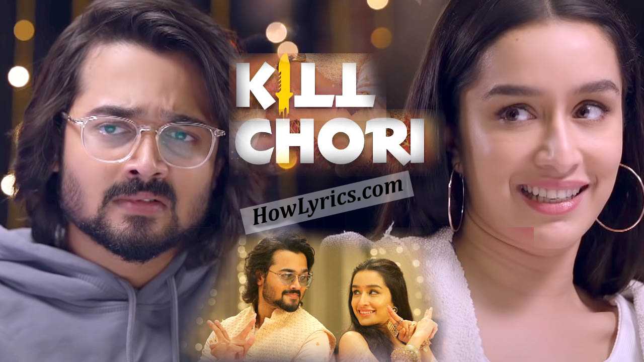 किल छोरी Kill Chori Lyrics in Hindi – Ash King & Nikita Gandhi