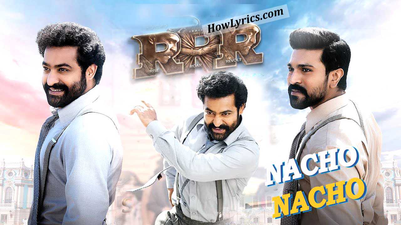 नाचो नाचो Nacho Nacho Lyrics in Hindi by Vishal Mishra – RRR