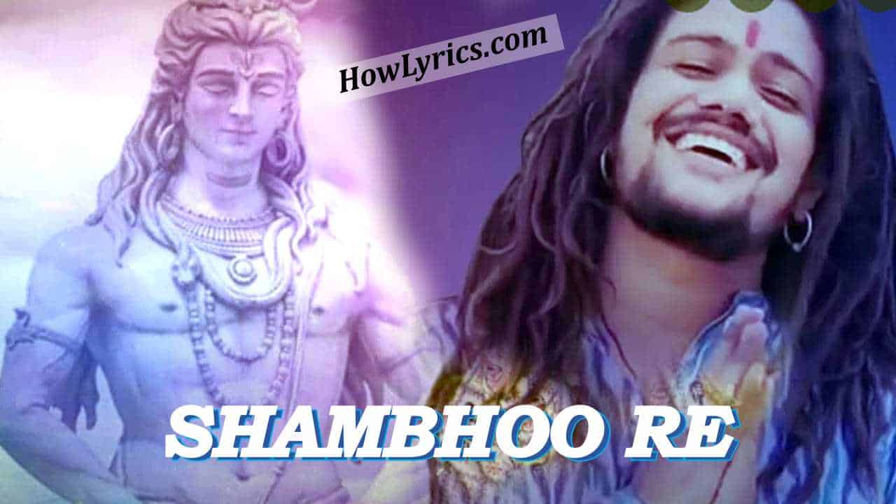 शंभू रे Shambhoo Re Lyrics in Hindi – Hansraj Raghuwanshi