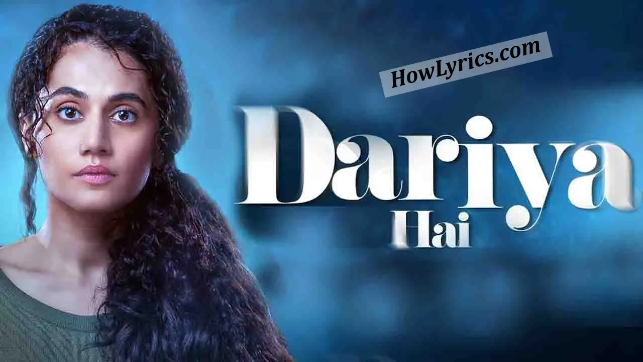 Dariya Hai Lyrics in Hindi - Dobaaraa
