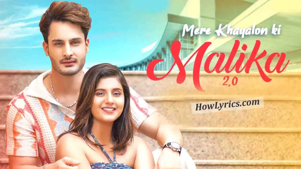 Mere Khayalon Ki Malika 2.0 Lyrics – Nikhita Gandhi x Saaj Bhatt